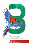 TECNOLOGIA 3: COMPETENCIAS TECNOLOGICAS P SECUNDARIA