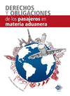 DERECHOS Y OBLIGACIONES DE LOS PASAJEROS EN MATERIA ADUANERA