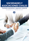 SOCIEDADES Y ASOCIACIONES CIVILES. CONTRATOS ASOCIATIVOS Y APARCERIA INDUSTRIAL
