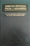DERECHO PROCESAL FISCAL Y ADUANERO