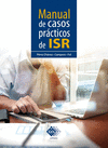 MANUAL DE CASOS PRACTICOS DE ISR