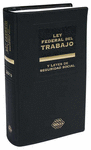 LEY FEDERAL DEL TRABAJO Y LEYES DE SEGURIDAD SOCIAL 2019 TAX