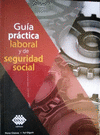 GUIA PRACTICA LABORAL Y DE SEGURIDAD SOCIAL