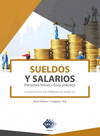 SUELDOS Y SALARIOS PERSONAS FISICAS GUIA PRACTICA