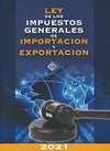 LEY DE LOS IMPUESTOS GENERALES DE IMPORTACION Y EXPORTACION
