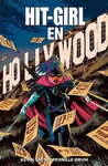 HIT-GIRL 4: EN HOLLYWOOD