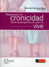 RESPUESTA A LA CRONICIDAD DESDE LA PERSPECTIVA DE QUIEN LA V