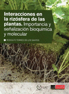 INTERACCIONES EN LA RIZOSFERA DE LAS PLANTAS. IMPORTANCIA Y