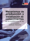 MECANISMOS DE PRODUCCION Y SOCIALIZACION DE CONOCIMIENTOS DE