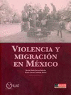 VIOLENCIA Y MIGRACION EN MEXICO