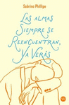 LAS ALMAS SIEMPRE SE REENCUENTRAN, YA VERAS...