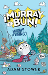 MURRAY Y BUN! MURRAY EL VIKINGO