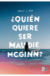 �QUIEN QUIERE SER MAUDIE MCGINN?