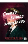 CUANDO FUIMOS MONSTRUOS
