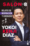 SALON 8. RELATOS DE INSPIRACION Y LIDERAZGO