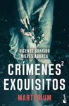 CRIMENES EXQUISITOS 2