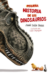 PEQUE�A HISTORIA DE LOS DINOSAURIOS