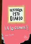 DESTROZA ESTE DIARIO. A LO GRANDE - NARANJA FLUOR