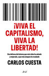 VIVA EL CAPITALISMO, VIVA LA LIBERTAD