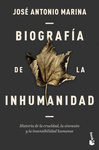 BIOGRAFIA DE LA INHUMANIDAD