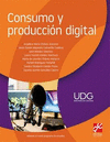 CONSUMO Y PRODUCCION DIGITAL UDG