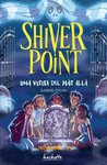 SHIVER POINT / UNA VISITA DEL MAS ALLA