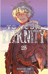 TO YOUR ETERNITY N.25 TERMINA SERIE