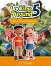 LOOKING AROUND 5 STUDENT�S BOOK & WORKBOOK
