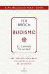 BUDISMO. EL CAMINO DE LA PAZ