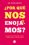 �POR QUE NOS ENOJAMOS?