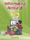 INFORMATICA ACTIVA 3 C CD 2DA EDICION
