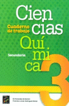 CIENCIAS 3 QUIMICA CUADERNO DE TRABAJO SECUNDARIA ED14