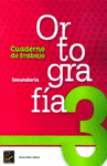ORTOGRAFIA 3 CUADERNO DE TRABAJO NM