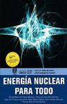 ENERGIA NUCLEAR PARA TODO