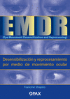 EMDR DESENSIBILIZACION Y REPROCESAMIENTO POR MEDIO DE MOVIMIENTO OCULTAR