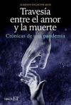 TRAVES�A ENTRE EL AMOR Y LA MUERTE