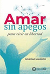 AMAR SIN APEGOS