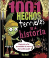 1001 HECHOS TERRIBLES DE LA HISTORIA ALEX WOOLF