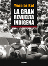 GRAN REVUELTA INDIGENA LA