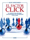 FACTOR CLICK EL EL SECRETO PARA MEJORAR LAS RELACIONES EN LOS NEGOCIOS Y EN LA VIDA