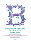 ANTOLOGIA GENERAL DE LA POESIA MEXICANA