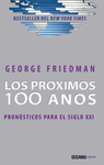 PROXIMOS 100 AOS LOS PRONOSTICOS PARA EL SIGLO XXI