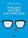 POR QUE DUELEN LOS INSULTOS