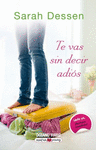 TE VAS SIN DECIR ADIOS