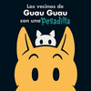 VECINOS DE GUAU GUAU SON UNA PESADILLA LOS