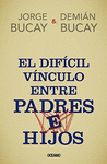 EL DIFICIL VINCULO ENTRE PADRES E HIJOS