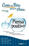 CALDO DE POLLO PARA EL ALMA PIENSA POSITIVO