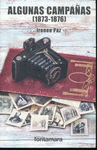 ALGUNAS CAMPA�AS 1873 - 1876