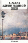 ALTAZOR ALQUIMIA Y REVELACION