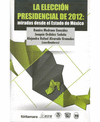 LA ELECCIN PRESIDENCIAL DE 2012